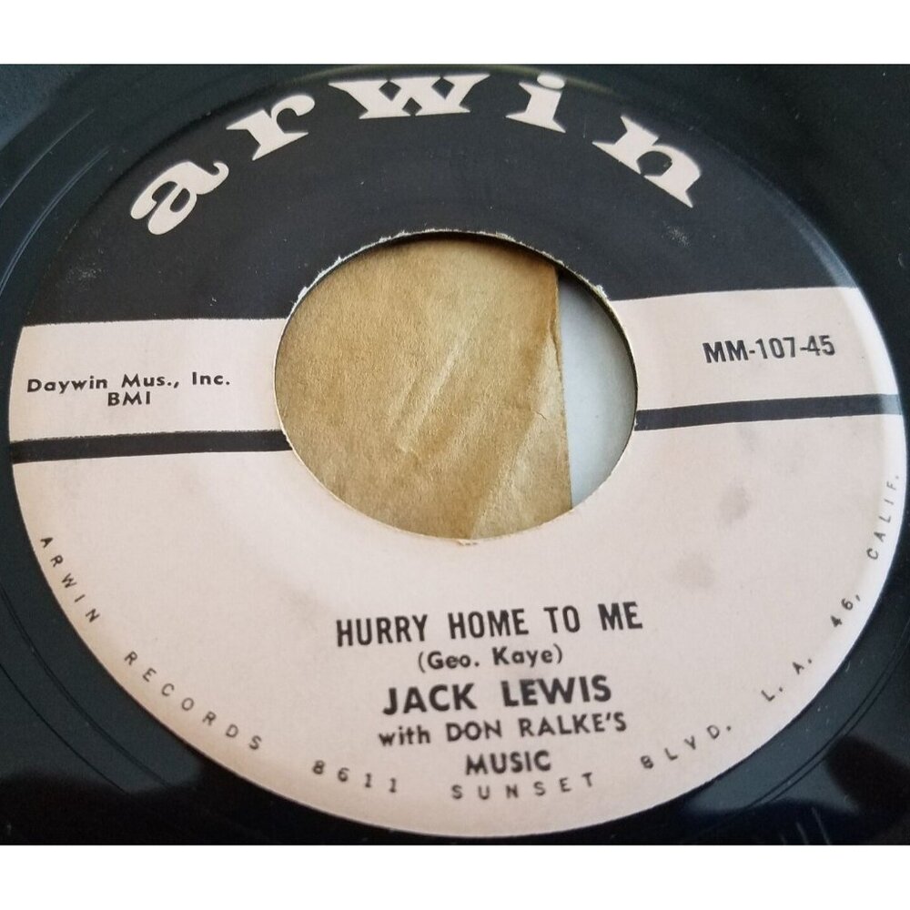 Jack Lewis Rockabilly 45 Hurry Home to Me / This is My Love Arwin 107 Vinyl